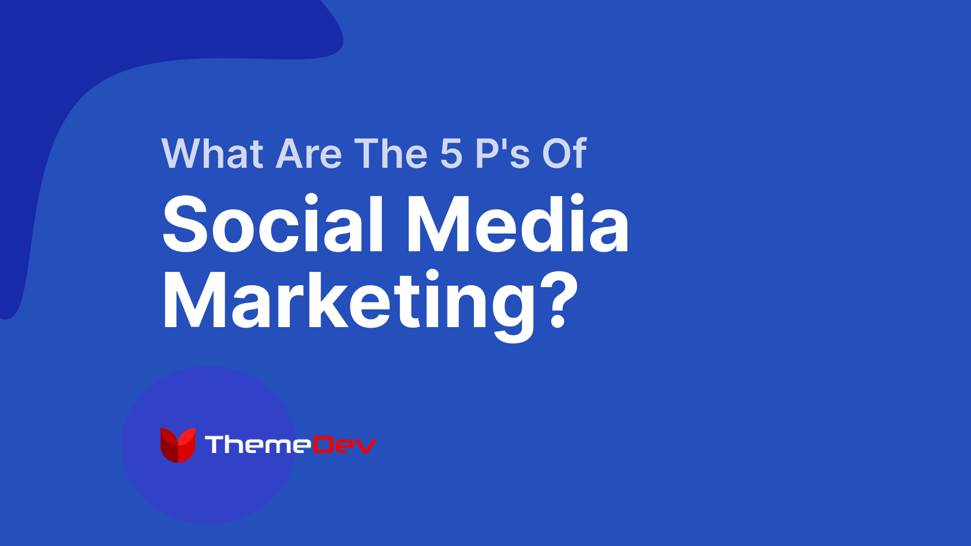 what-are-the-5-p-s-of-social-media-marketing