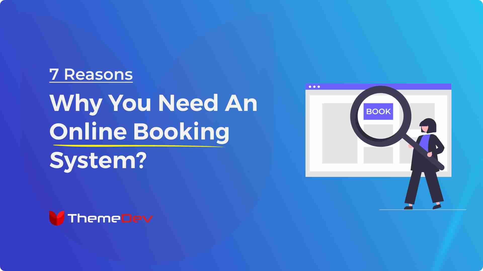 7 Reasons Why You Need An Online Booking System