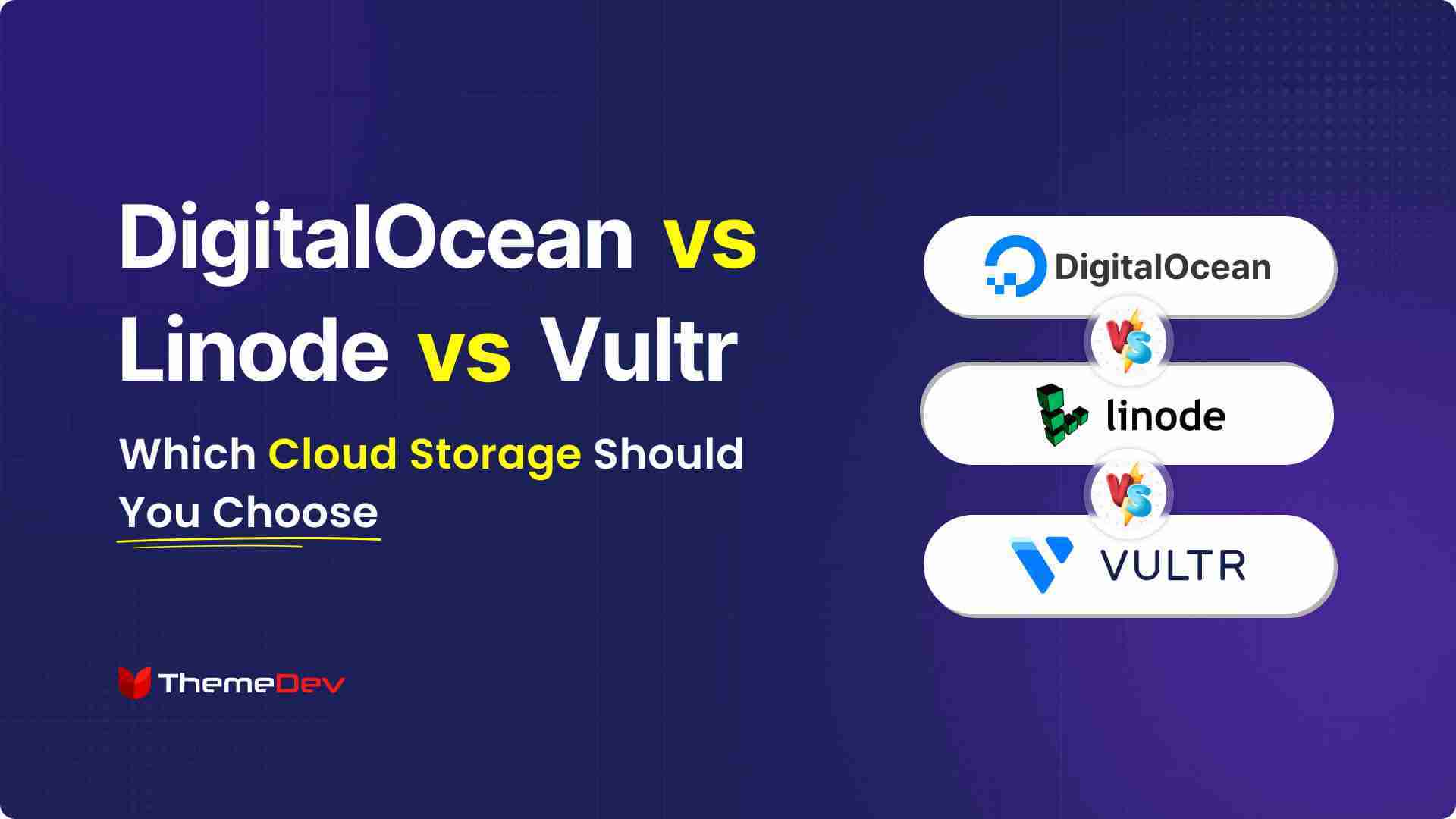 DigitalOcean vs Linode vs Vultr: Which Cloud Storage Should You Choose