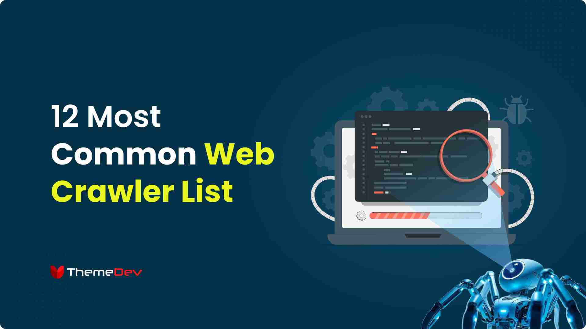 12 Most Common Web Crawler List: A Beginner Guide